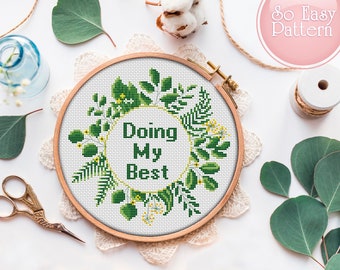 Doing My Best Modern cross stitch pattern PDF Funny Cross Stitch Subversive Cross Stitch Flower wreath xstitch pattern Inspirational Quote