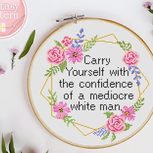 引用クロスステッチパターン平凡な白人男性の自信を持って自分を運ぶ破壊的なxstitchチャートフェミニストクロスステッチモダン