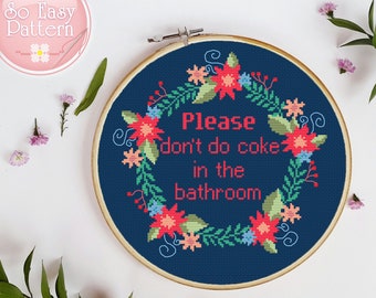 Lustige Kreuzstichmuster Bitte do coke im Badezimmer Modernes Xstitch Muster Zitat Kreuzstich Blumen Kranz Lustiges Badezimmer Kunst