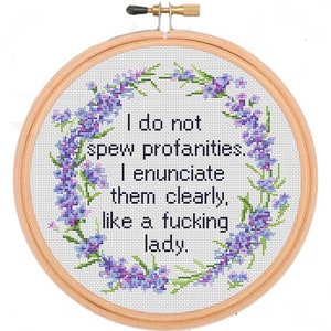 Cross Stitch Pattern I Do Not Spew Profanities Funny Cross Stitch Pdf Rude Cross Stitch Subversive Xstitch Chart Mature Embroidery patterns image 3