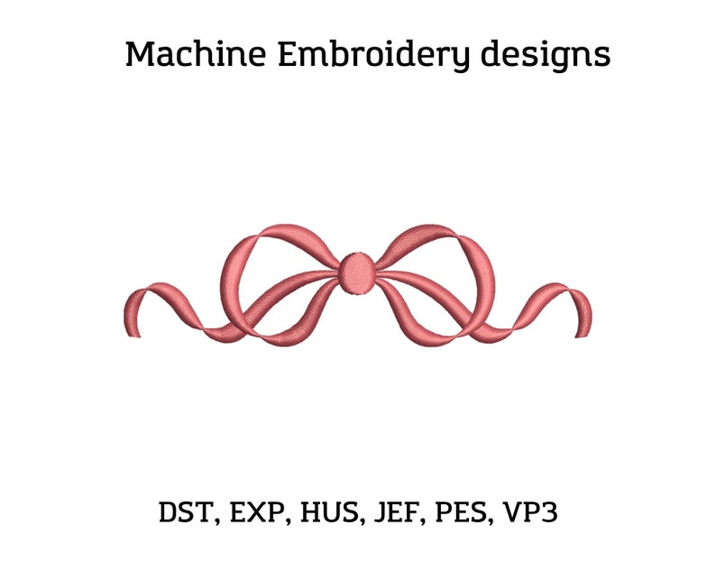 May include: A pink ribbon bow machine embroidery design in DST, EXP, HUS, JEF, PES, and VP3 formats.