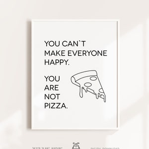 You Are Not Pizza Art Print: Fun Kitchen Decor (Digital Download)