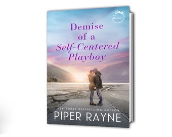 Demise of a Self-Centered Playboy (The Baileys #5)