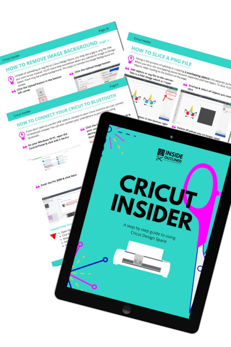 May include: A teal blue tablet with a pink and white graphic of a Cricut cutting machine on the screen. The text "Cricut Insider" is in large white letters on the screen. The text "A step by step guide to using Cricut Design Space" is in smaller white letters below the Cricut Insider text. The tablet is on a white background.
