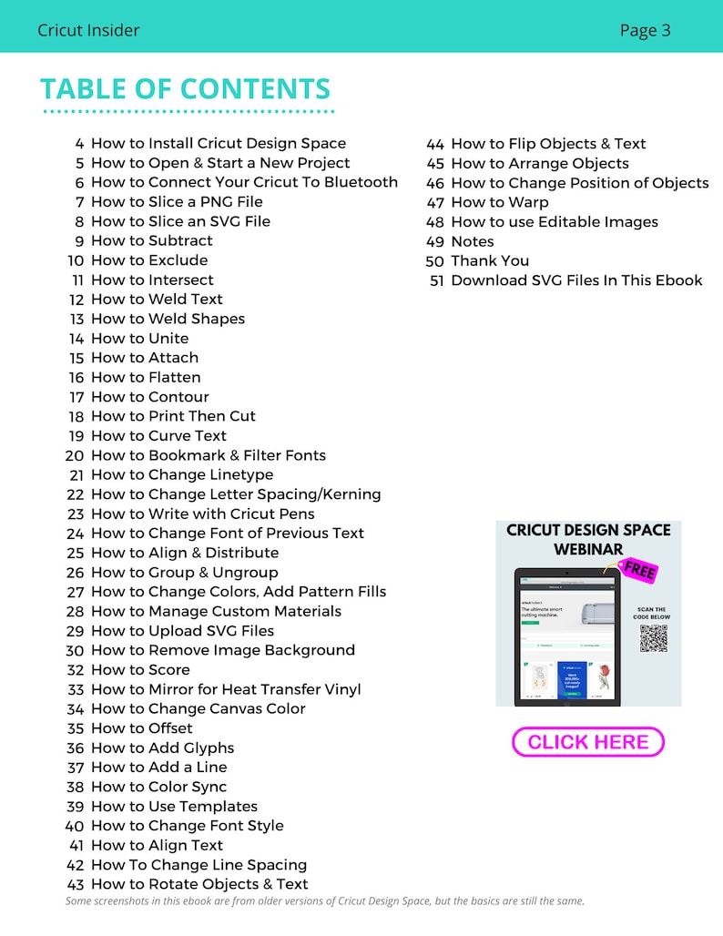 May include: A table of contents for a Cricut Design Space ebook. The table lists 51 different steps for using the Cricut Design Space software. The table is divided into two columns. The first column lists the steps from 4 to 43. The second column lists the steps from 44 to 51. The table is titled "Table of Contents". The image also includes a banner ad for a Cricut Design Space webinar. The banner ad is blue and white and has the text "Cricut Design Space Webinar" and "Free". The banner ad also has a QR code and the text "Click Here".