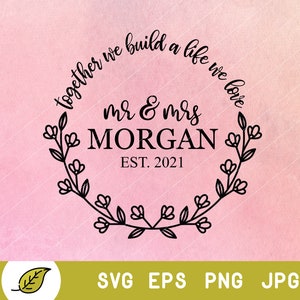 mr and mrs svg, last name svg, family name svg, established svg, his and her svg, just married svg, bride groom svg, engagement svg