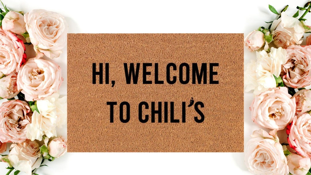 Hi to Chili's Chilis Tik Tok Funny Doormat Etsy