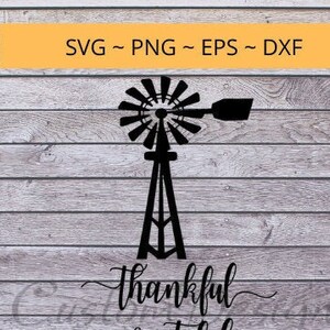 Vintage Farm Windmill - thankful grateful blessed