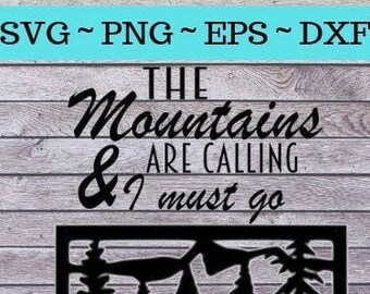 The Mountains Are Calling Design digitale Datei - svg, png, eps, dxf