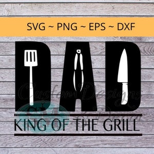 DAD King of the Grill svg ファイル 引用、父の日ファイル