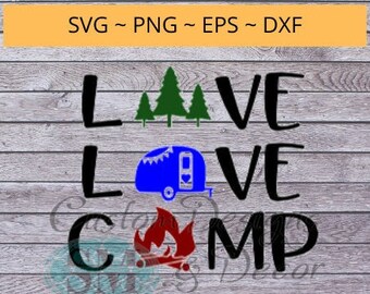 Live, Love, Camp - camping corte archivo svg cita