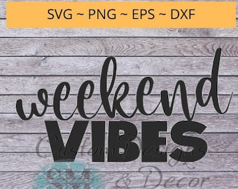 Weekend Vibes svg file quote shirt design
