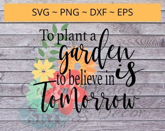 Plantar un Jardín es Creer en el Mañana - cita de archivo svg