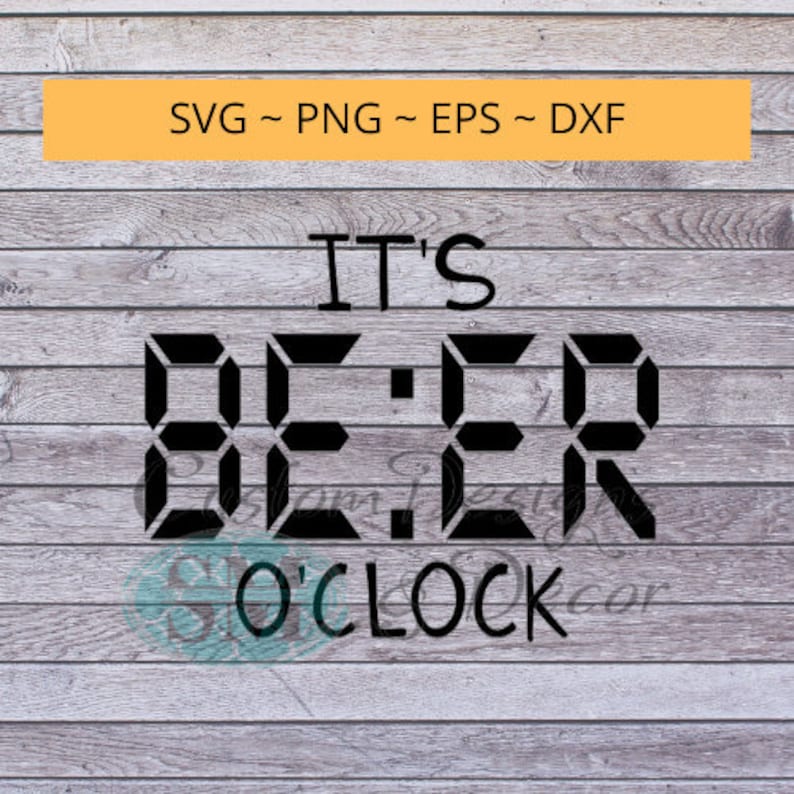 Download It's BEER O'Clock svg file quote Father's Day | Etsy