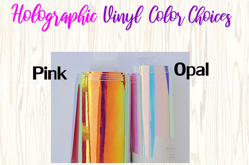 May include: Image showcasing rolls of holographic vinyl in pink and opal colors. The text "Holographic Vinyl Color Choices" is displayed at the top, with "Pink" and "Opal" labeling the vinyl rolls. The vinyl has a shiny, iridescent finish.