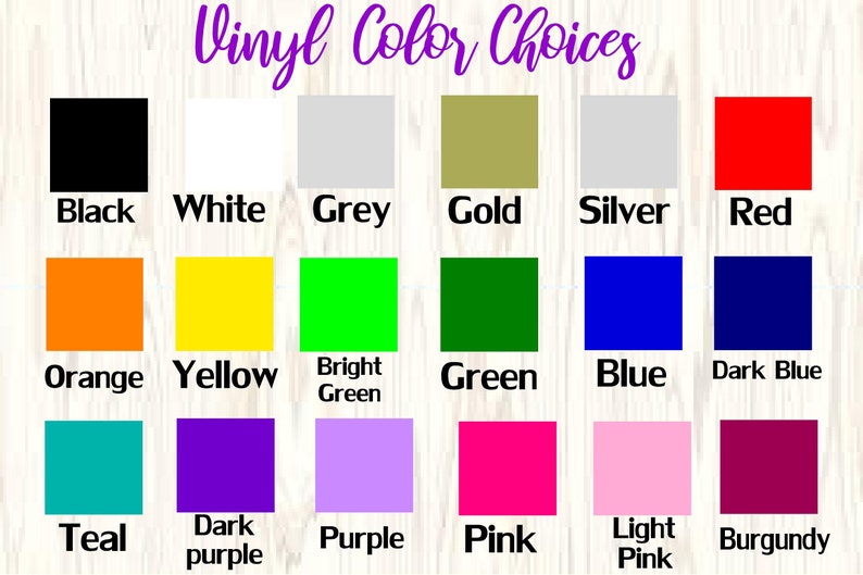 May include: Image displaying a variety of vinyl color options. The colors include black, white, grey, gold, silver, red, orange, yellow, bright green, green, blue, dark blue, teal, dark purple, purple, pink, light pink, and burgundy.