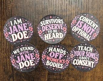 Jane Doe Support Stickers: 2-Inch Matte Finish, We Stand With You