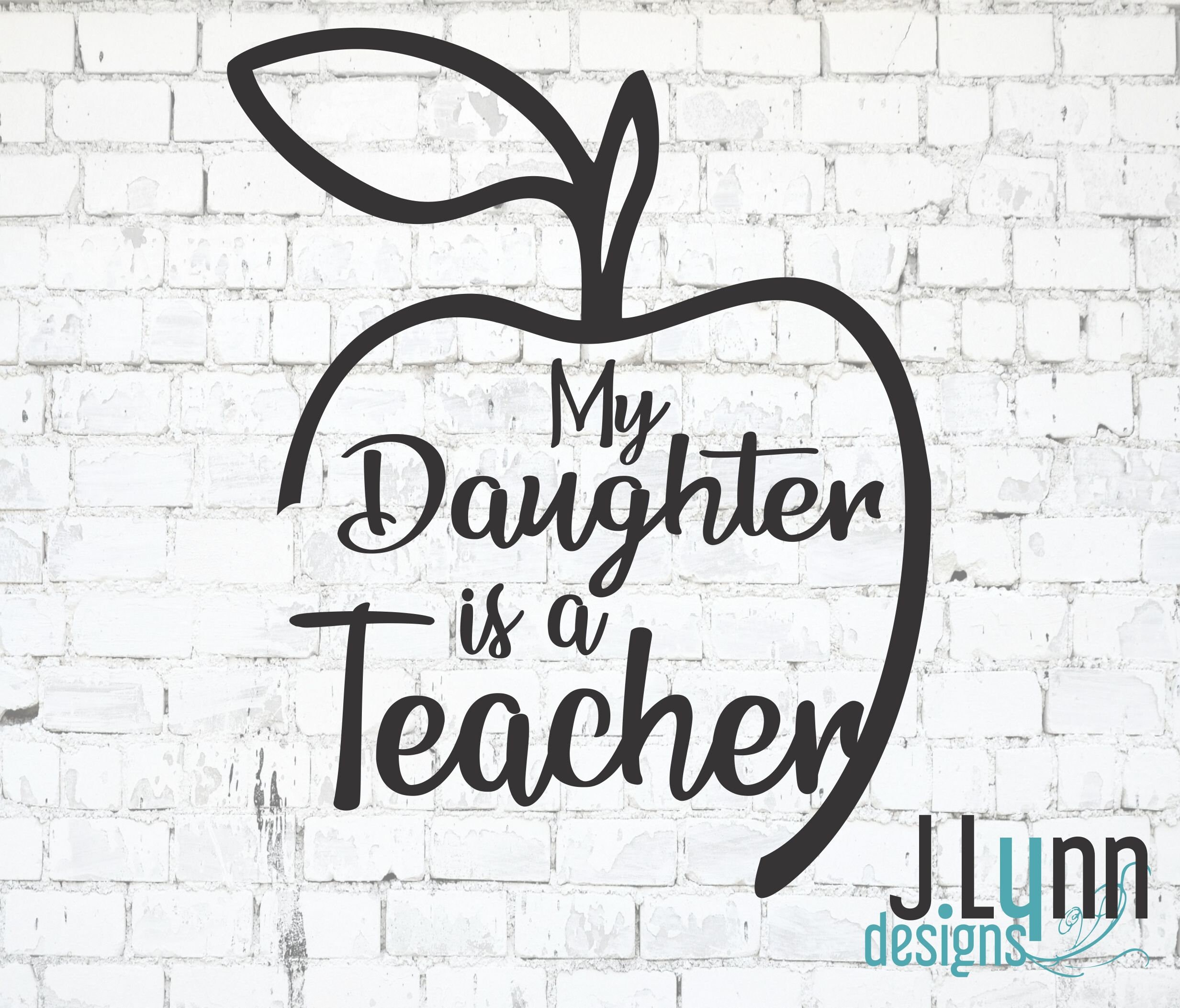 My Daughter Son is a Teacher Life Car Vinyl Decal Apple Graphic Teaching Teach Life Sticker 5x6 Favorite Teacher calls me Mom Dad