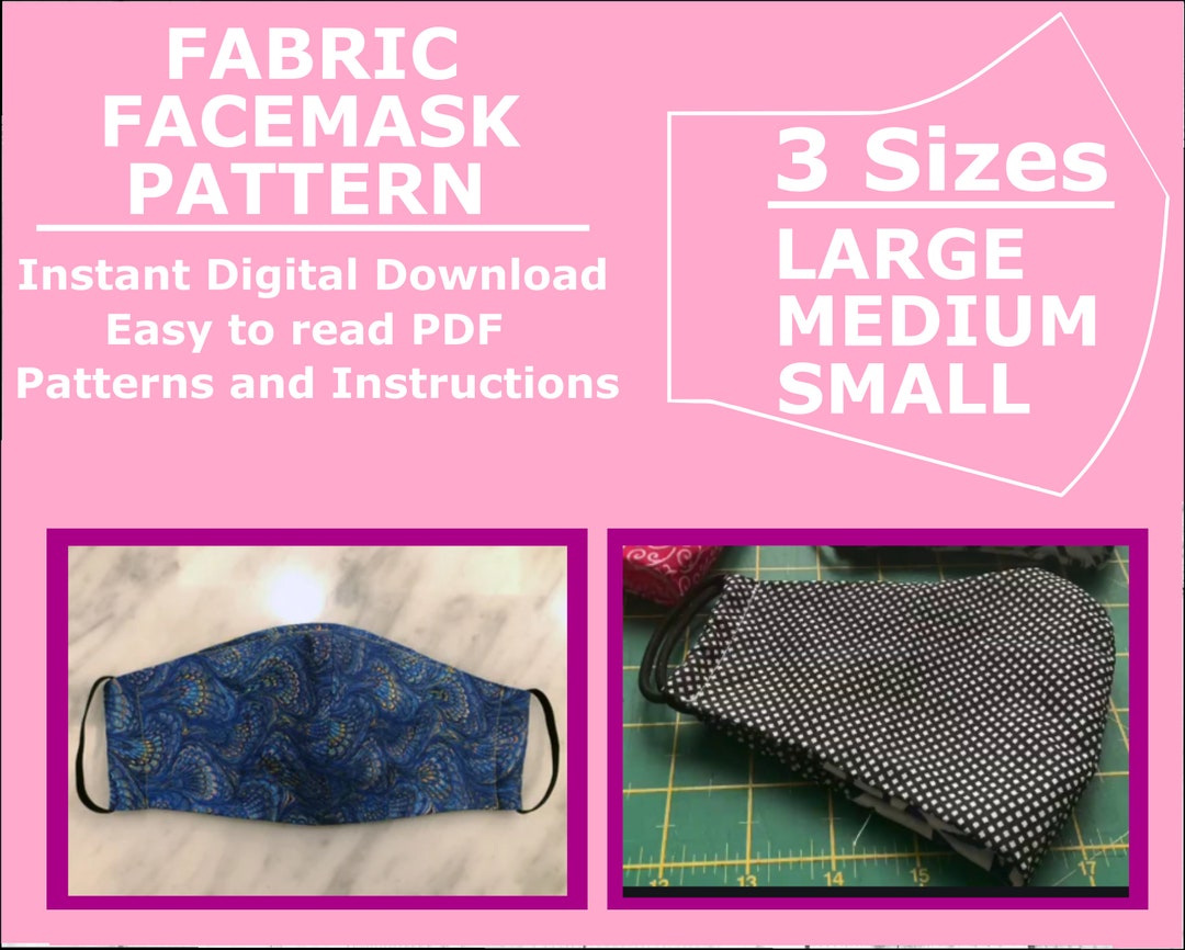 Face Mask Pattern, 3 Different Sizes, PDF Sewing Pattern, Fabric Face ...