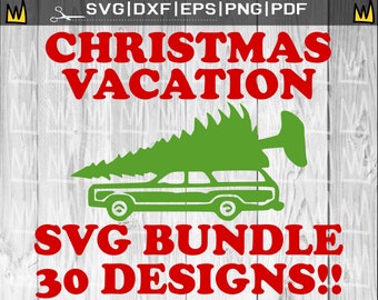 ナショナル ランプーンのクリスマス バケーション SVG バンドル 30 デザイン、シッターズ フル SVG、グリスウォルド SVG、ユー シリアス クラーク SVG、いとこエディ SVG、Rv SVG
