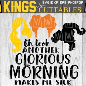 May include: A black and white graphic design featuring three witches with the text "Oh look another glorious morning makes me sick".