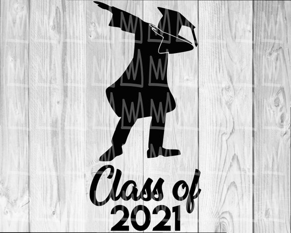 Download Class Of 2021 Svg Dabbing Svg Graduation Svg Funny Dabbing Etsy