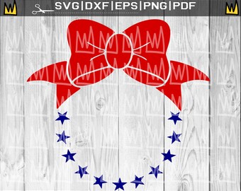 Bow SVG, 4th of July SVG, Fourth of July SVG Files for Cricut, Patriotic Svg, Independence Day Svg, July 4th Svg Stars and Stripes Svg File