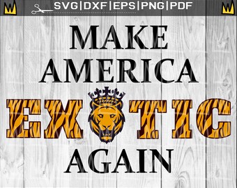 Joe Exotic SVG, Make America Exotic Again SVG, Tiger King SVG files for Cricut, Tiger King Shirt Designs, Joe Exotic 2020 Tiger Svg Clipart