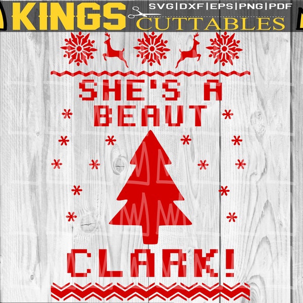 She's a Beaut Clark National Lampoons Christmas Vacation SVG, Griswold SVG, Ugly Christmas Sweater SVG, Funny Christmas Svg Files Cricut Png