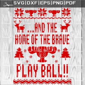 May include: Red and white Christmas-themed design with a moose, a Christmas tree, and the text "...AND THE HOME OF THE BRAVE PLAY BALL!"