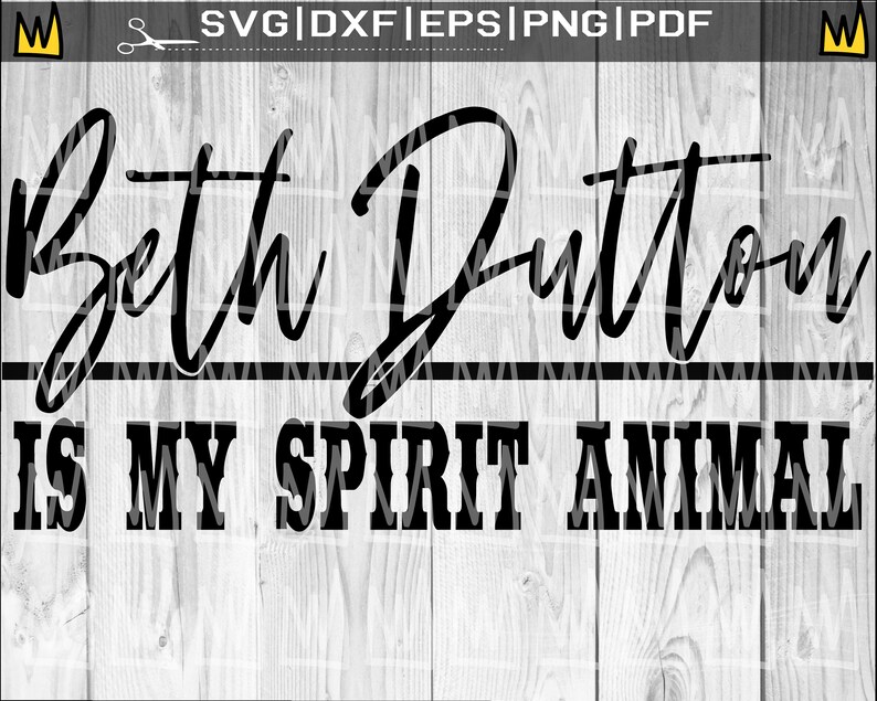 Download Clip Art Yellowstone Shirt Clipart Design Country Svg Western Svg Cowgirl Svg Beth Dutton Is My Spirit Animal Svg Cut File Yellowstone Svg Art Collectibles