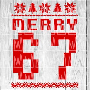 May include: Red graphic design with the word "MERRY" and the number "67" in a pixelated font. The design includes Christmas tree and snowflake patterns at the top and a zig-zag pattern at the bottom. The background is a light wood grain.