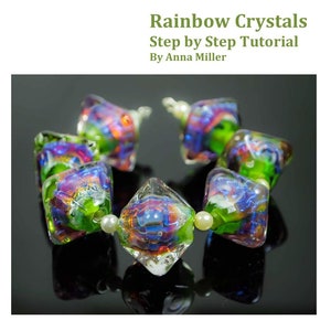 Lampwork Beadmaking Tutorial: Rainbow Crystal Design (Digital Download)
