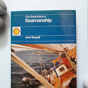 The Shell Book of Seamanship - vintage hardback edition