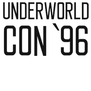 May include: Black and white graphic design with the text "UNDERWORLD CON '96".