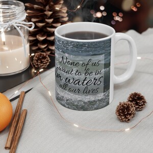 None of us want to be in calm waters all our lives - Persuasion Quote Jane Austen Left Handed Mug 11oz