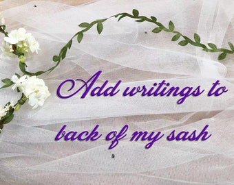 ADD ON - Add Writings to Back of my Sash
