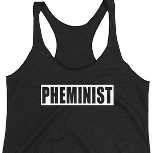 Pheminist Women&#39;s Racerback Tank. Phish Tour