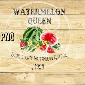 Watermelon Festival png For Dye Sublimation, Watermelon Queen Rhine County 1994, Musique country des années 90, Chemise du festival d’été, quatrième juillet