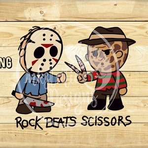 May include: A digital graphic featuring cartoon versions of Jason Voorhees and Freddy Krueger. Jason holds a bloody machete, while Freddy wields bloody scissors. The text "Rock Beats Scissors" is below the characters. The background is a wood grain pattern.