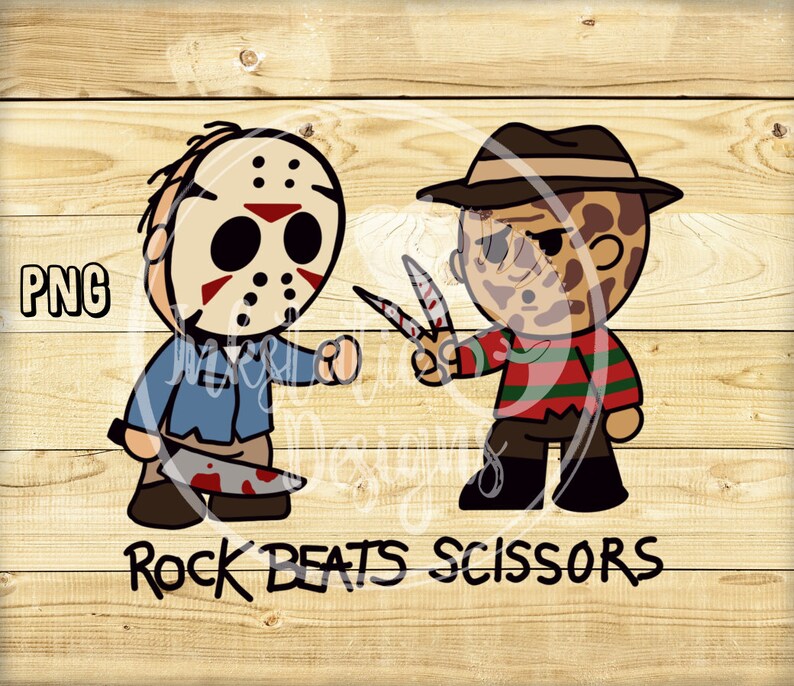 May include: A digital graphic featuring cartoon versions of Jason Voorhees and Freddy Krueger. Jason holds a bloody machete, while Freddy wields bloody scissors. The text "Rock Beats Scissors" is below the characters. The background is a wood grain pattern.