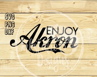 Enjoy Akron svg | Akron Digital Download | Chrissy Hynde Inspired png | Vintage Akron SVG | Ohio Digital Download | Rubber City svg