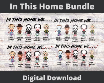 In This Home Horror Character Digital Download Bundle, Horror Character Welcome Sign, Blood Splatter, We Love Horror Movies, Horror Decor