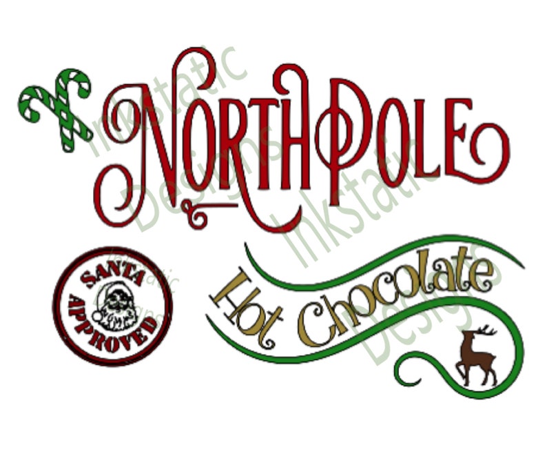 May include: Red and green graphic design with the text "North Pole Hot Chocolate" and a Santa approved seal.