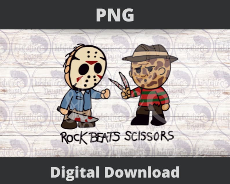 May include: A digital graphic featuring cartoon versions of Jason Voorhees and Freddy Krueger. Jason holds a bloody machete, while Freddy holds bladed gloves. Text reads "Rock Beats Scissors". The image is labeled "PNG" and "Digital Download".
