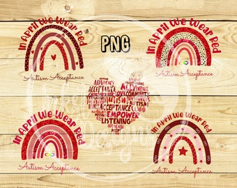 Autism Acceptance Rainbow png, In April We Wear Red Digital Download, Autism Heart With Words png, Red Autism Rainbow Bundle