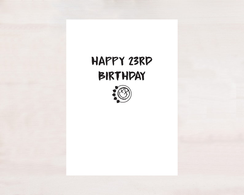 Nobody Likes You When You're 23 Birthday Card Blink-182 What's My Age