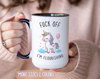 Blühende Einhorn Kaffeetasse | Lustige Empowerment Keramikbecher 11oz 15oz | Freches Geschenk für Sie Selbst Liebe motivierende Tasse