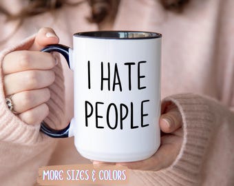 Introvert Coffee Mug | I Hate People Gift | 11oz 15oz Ceramic Mug | Antisocial Gift for Her | Birthday Christmas Present I HATE PEOPLE