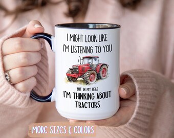 Tractor Coffee Mug | Thinking About Tractors Gift | Ceramic Mug 11oz 15oz | Farmer Gift for Him | Birthday Christmas Farm Lover Present